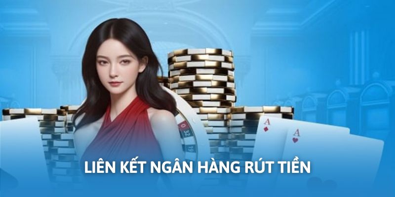 Liên kết ngân hàng để thực hiện thanh toán